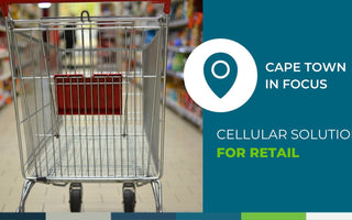 Cape Town in Focus: Retail Cellular Signal Solution