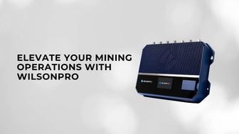 Elevate Your Mining Operations with WilsonPro Amplifiers and Beyond