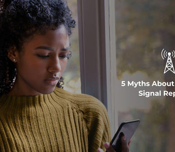 5 Myths About Cell Phone Signal Repeaters