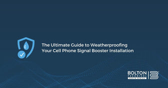 The Ultimate Guide to Weatherproofing Your Cell Phone Signal Booster Installation