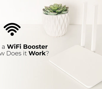 What is a WiFi Booster and How Does it Work?