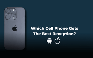 Best Reception Cell Phone
