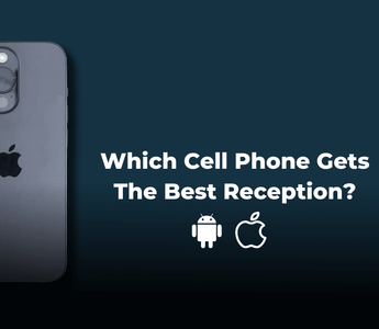 Best Reception Cell Phone